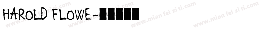 Harold Flowe字体转换